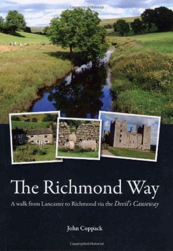 Stock image for The Richmond Way A Walk from Lancaster to Richmond Via the Devil's Causeway for sale by PBShop.store US