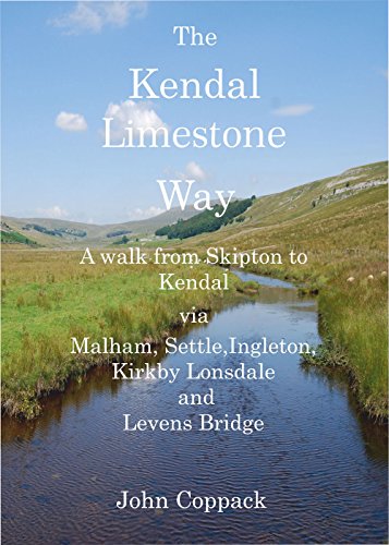 Imagen de archivo de The Kendal Limestone Way: A Walk from Skipton to Kendal via Malham, Settle, Ingleton, Kirkby Lonsdale and Levens Bridge a la venta por WorldofBooks
