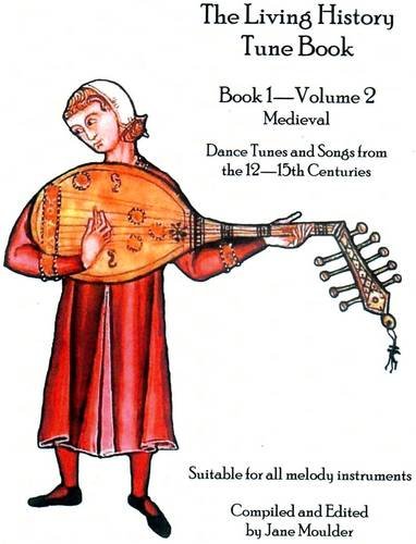 9780956249630: The Living History Tune Book: Medieval Bk. 1, v. 2