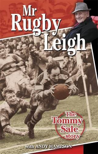 Beispielbild fr Mr Rugby Leigh: The Tommy Sale Story zum Verkauf von AwesomeBooks