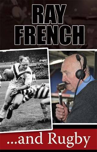 Stock image for Ray French.and Rugby for sale by WorldofBooks