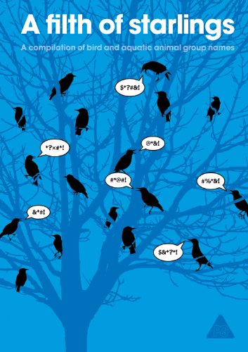 Beispielbild fr A Filth of Starlings:a compilation of bird and aquatic animal group names: 1 zum Verkauf von WorldofBooks