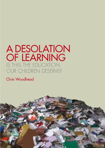Beispielbild fr A Desolation of Learning: Is this the education our children deserve? zum Verkauf von Reuseabook