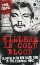 9780956265586: Killers in Cold Blood: Glimpse into the Dark Side of the Criminal Mind