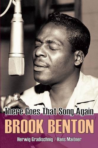 9780956267986: Brook Benton: There Goes That Song Again