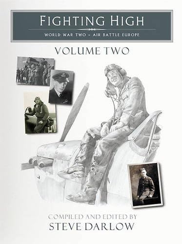 Beispielbild fr Fighting High: World War Two: Air Battle Europe: v. 2 zum Verkauf von AwesomeBooks