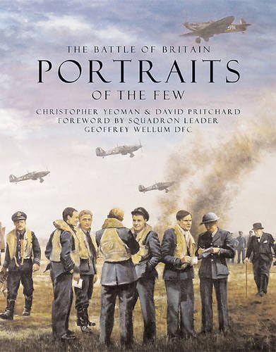 Imagen de archivo de The Battle of Britain: Portraits of the Few a la venta por WorldofBooks