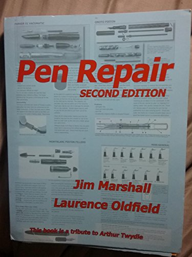 Stock image for Pen Repair: A Practical Guide for Repairing Collectable Pens and Pencils with Additional Information on Pen Anatomy and Filling Systems for sale by HPB-Red