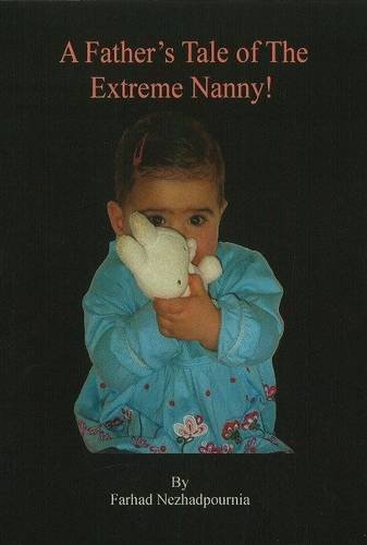 9780956277503: Father's Tale of the Extreme Nanny!