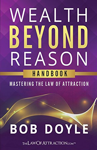 Beispielbild fr Wealth Beyond Reason: Mastering The Law Of Attraction zum Verkauf von WorldofBooks