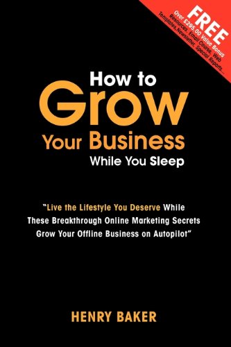 Beispielbild fr How To Grow Your Business While You Sleep zum Verkauf von WorldofBooks