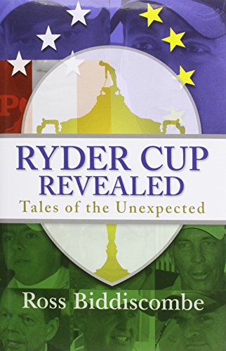 Imagen de archivo de Ryder Cup Revealed : Tales of the Unexpected a la venta por Better World Books: West