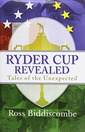 Stock image for Ryder Cup Revealed: Tales of the Unexpected for sale by Wonder Book