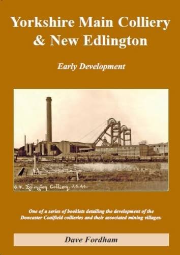 Imagen de archivo de Yorkshire Main Colliery and New Edlington Early Development a la venta por Castle Hill Books