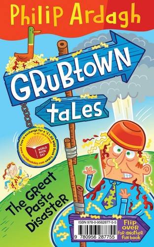 Beispielbild fr Pongwiffy and the Important Announcement / Grubtown Tales: The Great Pasta Disaster: A World Book Day Flip Book zum Verkauf von Better World Books