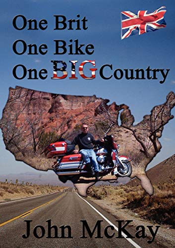 Stock image for One Brit, One Bike, One Big Country for sale by AwesomeBooks