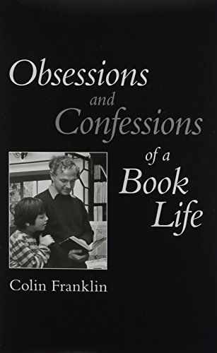 Obsessions and Confessions of a Book Life (9780956301222) by Franklin, Colin