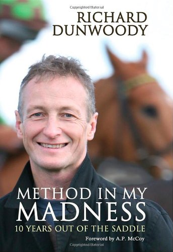 9780956306500: Method in My Madness: 10 Years Out of the Saddle