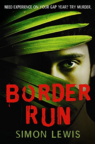Border Run (9780956308658) by Simon Lewis