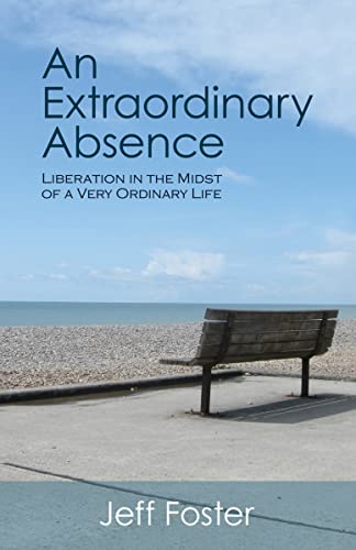 Beispielbild fr An Extraordinary Absence: Liberation in the Midst of a Very Ordinary Life zum Verkauf von Dream Books Co.