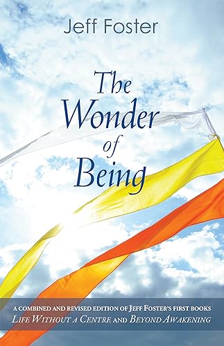 Stock image for The Wonder of Being: Awakening to an Intimacy Beyond Words for sale by Heisenbooks