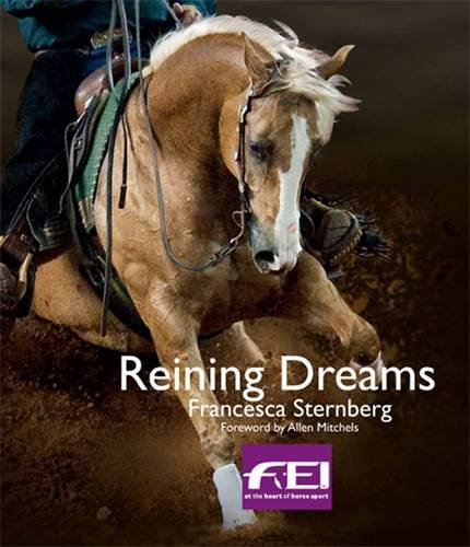 Reining Dreams (Equestrian Dreams) (9780956325914) by Francesca Sternberg