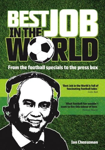 Stock image for Best Job in the World: From the Football Specials to the Press Box for sale by Reuseabook