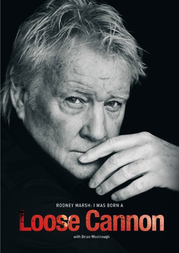 Rodney Marsh: I Was Born a Loose Cannon (9780956327420) by Rodney Marsh; Brian Woolnough; Jim Holden; Ian Cheeseman