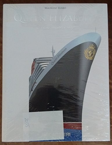 Queen Elizabeth: More Than a Ship (9780956335517) by Unknown Author