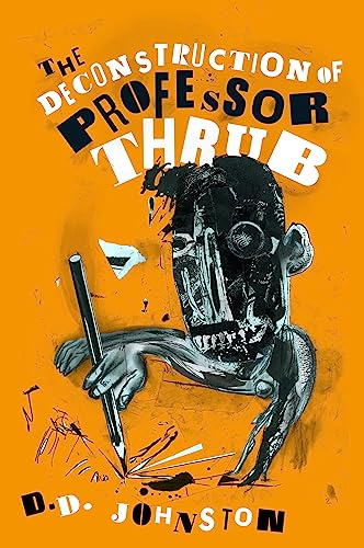 Stock image for The Deconstruction of Professor Thrub for sale by HPB-Diamond