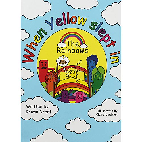 Beispielbild fr The Rainbows When Yellow Slept In zum Verkauf von WorldofBooks