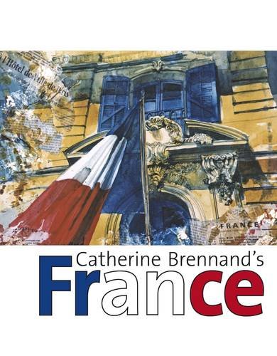 Stock image for Catherine Brennand's France for sale by WorldofBooks