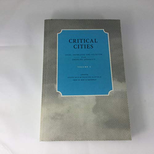 9780956353917: CRITICAL CITIES VOL 2: v. 2 (Critical Cities: Ideas, Knowledge and Agitation from Emerging Urbanists)