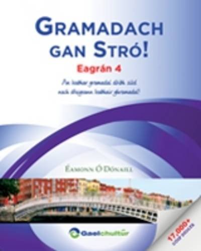Beispielbild fr Gramadach Gan Stro!: An Leabhar Gramadai Doibh Siud Nach Dtuigeann Leabhair Ghramadai! 2016 zum Verkauf von WorldofBooks