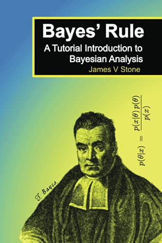 Beispielbild fr Bayes' Rule: A Tutorial Introduction to Bayesian Analysis zum Verkauf von ThriftBooks-Atlanta