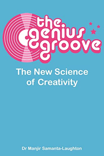 Beispielbild fr The Genius Groove: The New Science of Creativity zum Verkauf von WorldofBooks