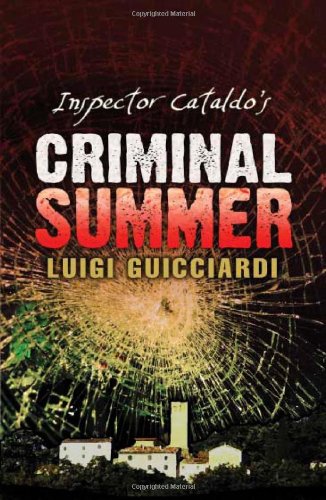 Imagen de archivo de Inspector Cataldo's Criminal Summer a la venta por Better World Books: West