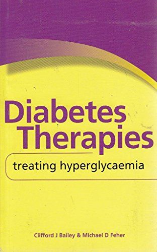 Imagen de archivo de Diabetes Therapies: Treating Hyperglycaemia a la venta por AwesomeBooks