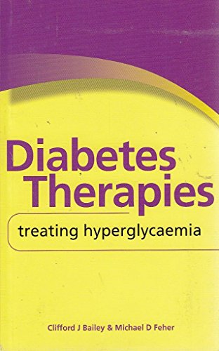 9780956385703: Diabetes Therapies: Treating Hyperglycaemia