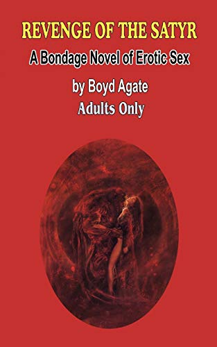 9780956388995: Revenge of the Satyr: A Novel of Erotic Domination, BDSM and Bondage