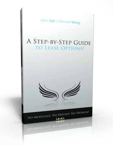 Imagen de archivo de A Step by Step Guide to Lease Options: No Mortgage, No Deposit, No Problem! a la venta por WorldofBooks