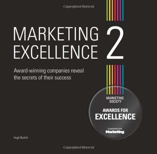 Stock image for Marketing Excellence 2: Award-winning Companies Reveal the Secret of Their Success for sale by WorldofBooks