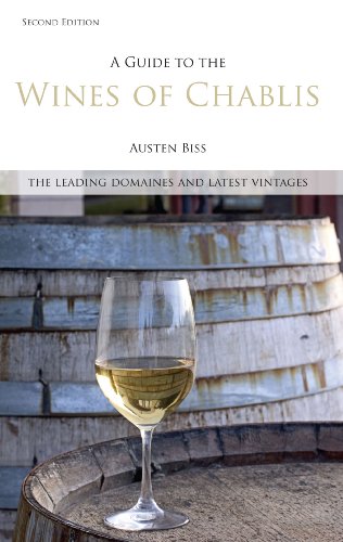 9780956400307: A Guide to the Wines of Chablis: The Leading Domaines and Latest Vintages