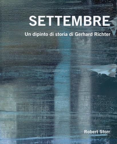 9780956404138: Settembre: Un Dipinto Di Storia Di Gerhard Richter