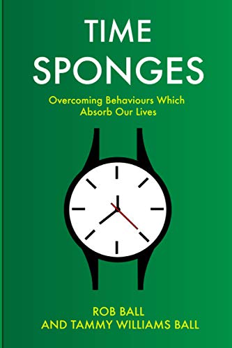 Beispielbild fr Time Sponges: Overcoming behaviours which absorb our lives zum Verkauf von GF Books, Inc.