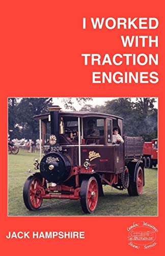 I Worked with Traction Engines (9780956407337) by Hampshire, Jack