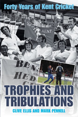 Beispielbild fr Trophies and tribulations: forty years of Kent cricket zum Verkauf von Cotswold Internet Books