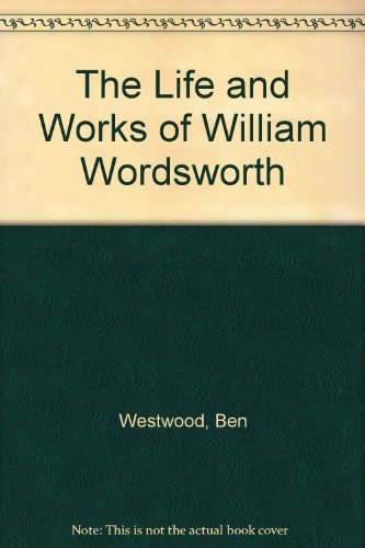 Beispielbild fr The Life and Works of William Wordsworth zum Verkauf von AwesomeBooks