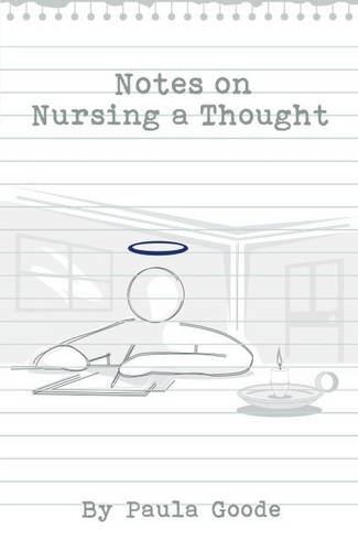 9780956415691: Notes on Nursing a Thought