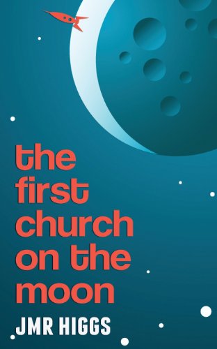 Stock image for The First Church on the Moon for sale by Revaluation Books